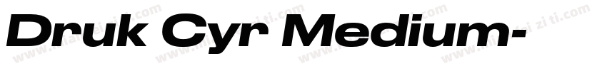 Druk Cyr Medium字体转换